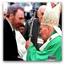 Pope John Paul II & Fidel Castro