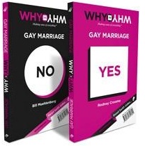 WHY vs WHY Gay Marriage