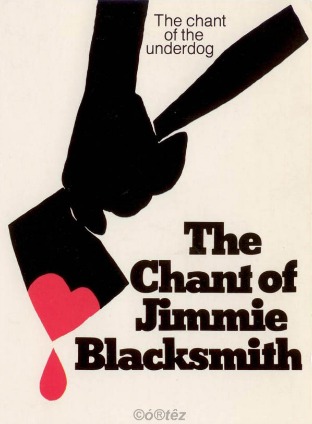 'The Chant of Jimmie Blacksmith' features a hand clutching a bloody axe