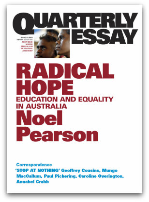 Quarterly Essay, Radical Hope, Noel Pearson